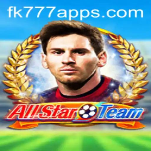 AllStarTeam: Discover FK777 and the Evolution of Virtual Team Sports