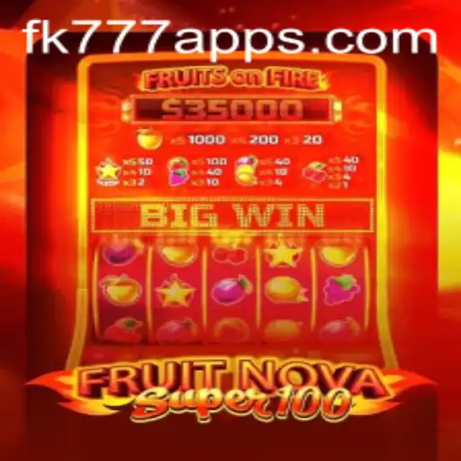 Exploring the Exciting World of FruitNovaSuper100: A Comprehensive Guide